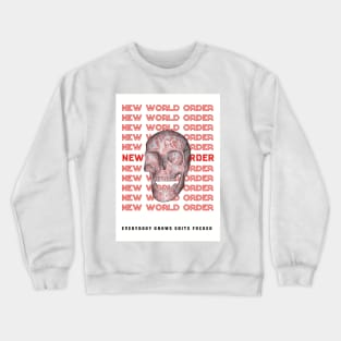 New world order skull typography Crewneck Sweatshirt